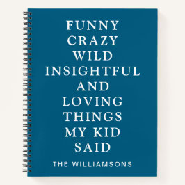 Cuaderno Cosas Divertidas que Mi Hijo Dijo Azul 
