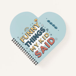 Cuaderno Cosas Divertidas que Mi Hijo Dijo Cita Juguetona