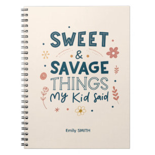 Cuaderno Cosas dulces y salvajes que dijo mi hijo