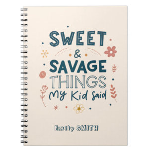 Cuaderno Cosas dulces y salvajes que dijo mi hijo