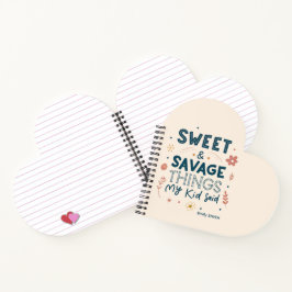 Cuaderno Cosas dulces y salvajes que dijo mi hijo