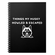 Cosas por las que mi Husky Aulló y Escapó
