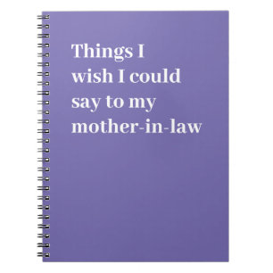 Cuaderno Cosas que desearía poder decirle a mi suegra