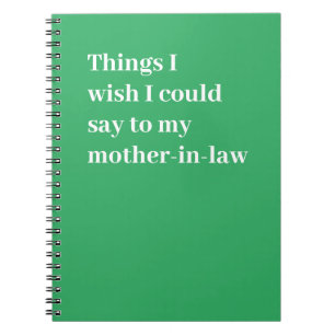 Cuaderno Cosas que desearía poder decirle a mi suegra