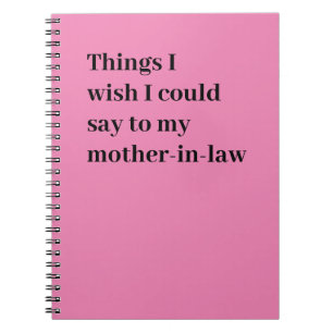 Cuaderno Cosas que desearía poder decirle a mi suegra