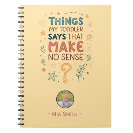 Cuaderno Cosas que dice mi hijo pequeño que no tienen senti