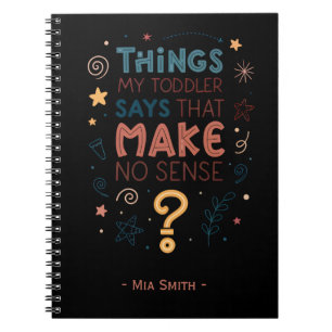 Cuaderno Cosas que dice mi hijo pequeño que no tienen senti