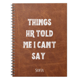 Cuaderno Cosas que HR me dijeron que no puedo decir gracios