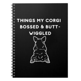 Cuaderno Cosas que mi Corgi Mandó y Menearon su Trasero