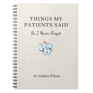 Cuaderno Cosas que mis pacientes dijeron Dentista divertido