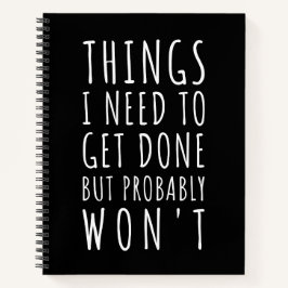 Cuaderno Cosas que necesito hacer, pero probablemente no.