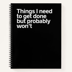 Cuaderno Cosas que necesito hacer, pero probablemente no.