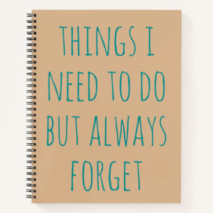 Cuaderno Cosas que necesito hacer, pero siempre olvidar el 