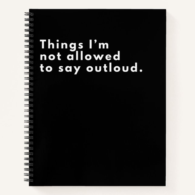 Cuaderno Cosas que no me permiten decir en alto negro (Anverso)
