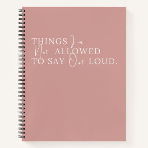 Cuaderno Cosas que no me permiten decir en alto rosado