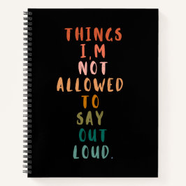 Cuaderno Cosas que no puedo decir en voz alta