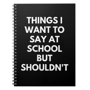 Cuaderno Cosas que quiero decir en la escuela pero no deber