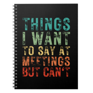 Cuaderno Cosas que quiero decir en las reuniones pero no pu