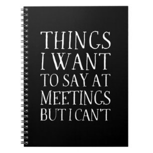Cuaderno Cosas que quiero decir en las reuniones pero que n
