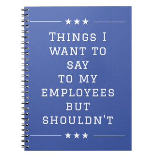Cuaderno Cosas que quiero decirles a mis empleados pero que