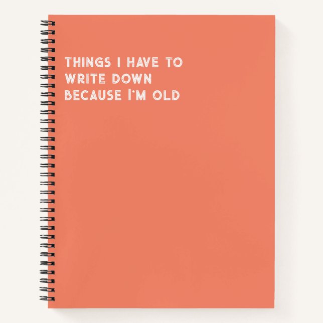 Cuaderno Cosas que tengo que escribir porque soy viejo (Anverso)