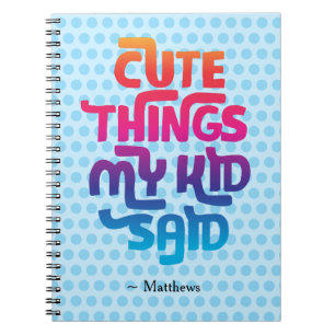 Cuaderno Cosas ricas que mi hijo dijo regalo para el Person