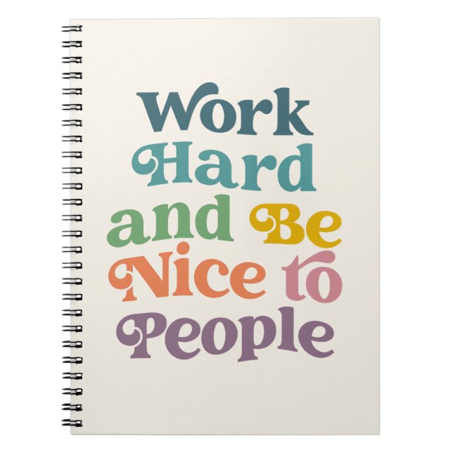 Cuaderno Cota de Trabajar Duro y Ser Amable con la Gente (Frente)