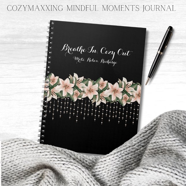 Cuaderno Cozymaxxing Moments Mindful Journal Black & Floral (Elevate your cozymaxxing with the Mindful Cozymaxxing Moments journal, your personal sanctuary)