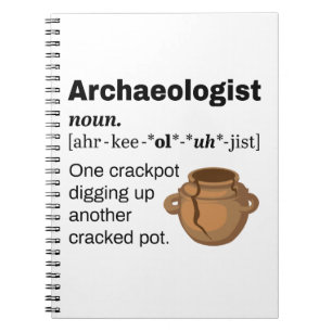 Cuaderno Crackpot de definición de arqueólogo