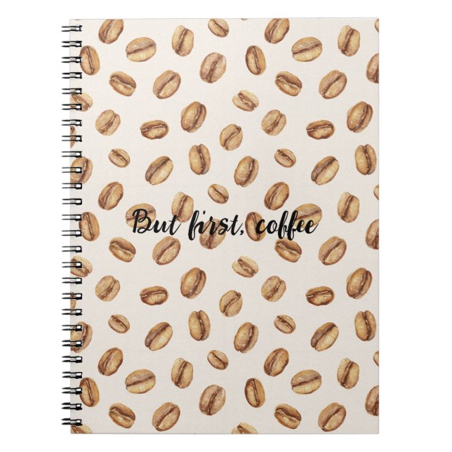 Cuaderno Cream Coffee Beans But First Coffee (Frente)