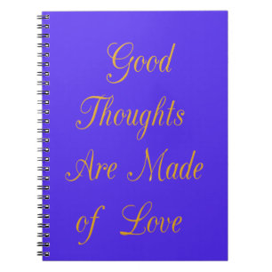 Cuaderno Create Your Own Good Thoughts With Love