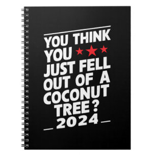 Cuaderno Crees que acabas de caerte de una palma de coco
