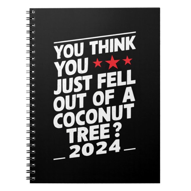 Cuaderno Crees que acabas de caerte de una palma de coco (Frente)