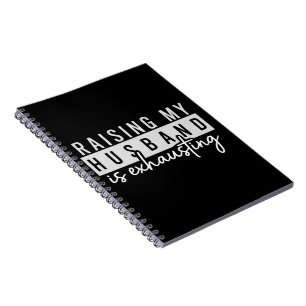 Cuaderno Criar a mi esposo es agotador Humor divertido de e