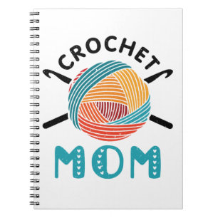 Cuaderno Crochet Mom Crochet Lover Crocheter Mujeres Croche