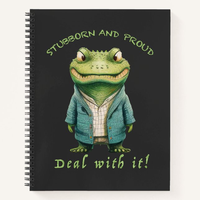 Cuaderno Crocodile Stubborn Deal With It Atima Diversión Ad (Anverso)