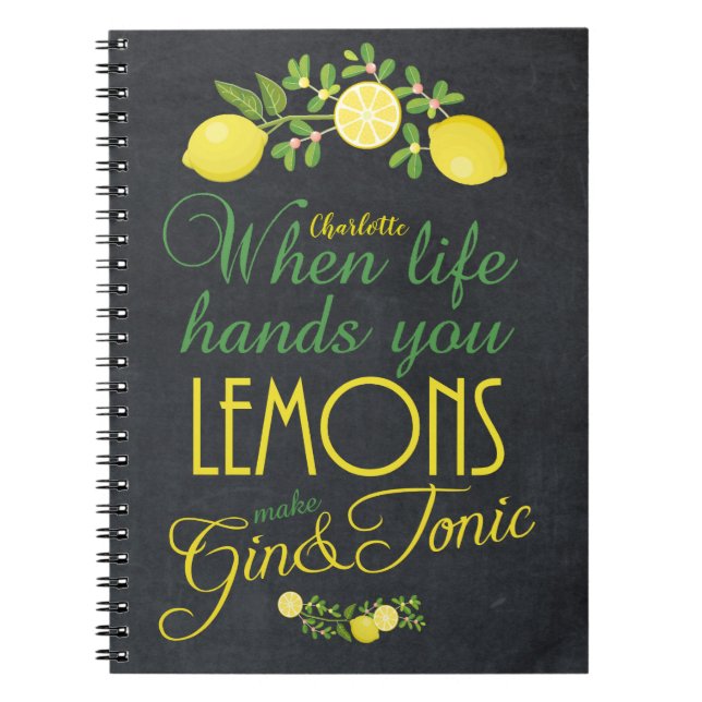 Cuaderno cuando la vida le da los limones atrapan el diario (Frente)