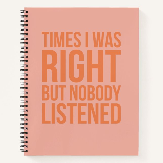 Cuaderno Cuando Tenía Razón Pero Nadie Escuchaba Divertido (Anverso)