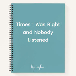 Cuaderno Cuando tenía razón y nadie escuchaba