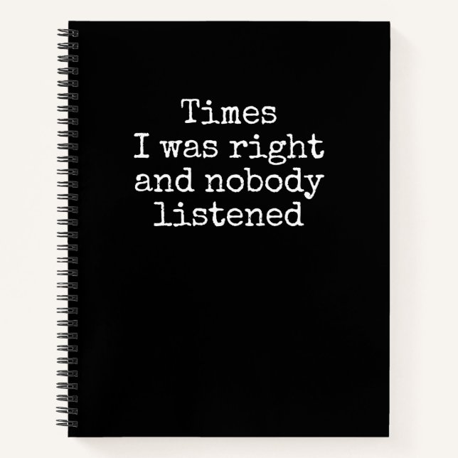 Cuaderno Cuando Tenía Razón Y Nadie Escuchaba Divertido (Anverso)