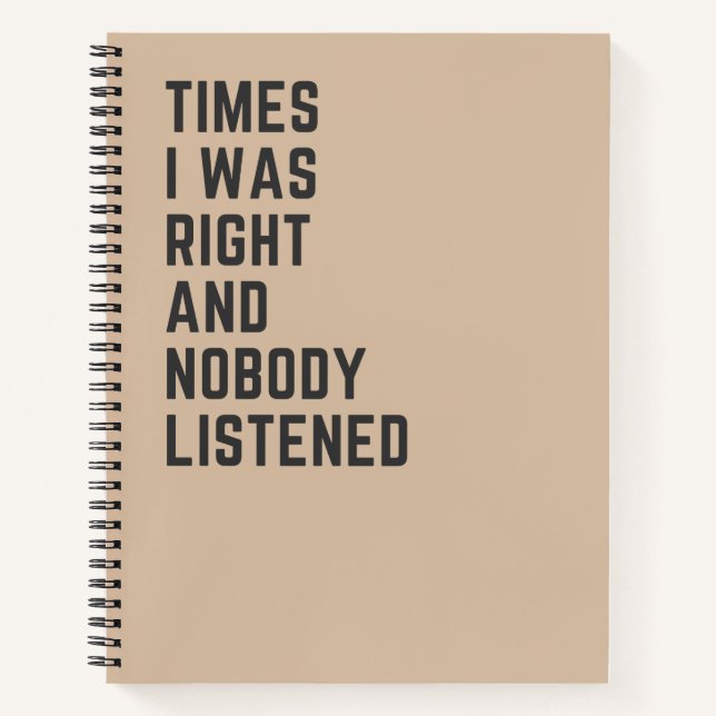 Cuaderno Cuando Tenía Razón Y Nadie Escuchaba Divertido (Anverso)