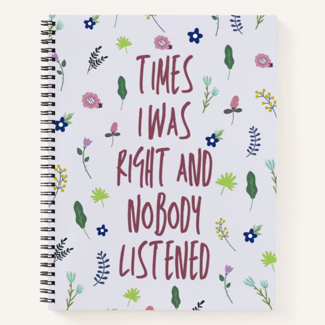 Cuaderno Cuando Tenía Razón Y Nadie Escuchaba Divertido (Anverso)