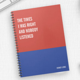 Cuaderno Cuando tenía razón y nadie escuchaba, incrédulo