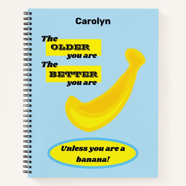Cuaderno Cuanto más viejo eres - banana amarilla. Personali (Anverso)