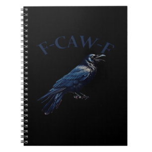 Cuaderno Cuervo, F-Caw-F Pájaro Divertido Creativo Casual