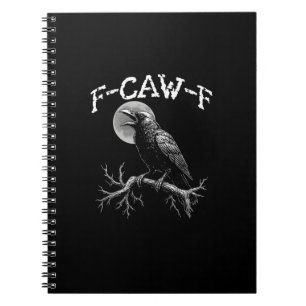 Cuaderno Cuervo F-Caw-F Pájaro Divertido Humor de Cuervo Ca