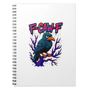 Cuaderno Cuervo, F-Caw-F Pájaro Divertido Luna Gótico Humor