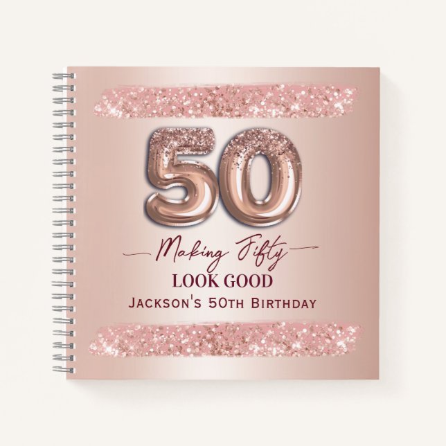 Cuaderno Cumpleaños 50 Haciendo que 50 se Vea Bien Rosa Dor (Anverso)