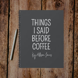 Cuaderno Custom Funny Coffee Quote Journal Gift for Nurse