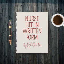 Cuaderno Custom Funny Nurse Life Journal Gift for RN Nurse